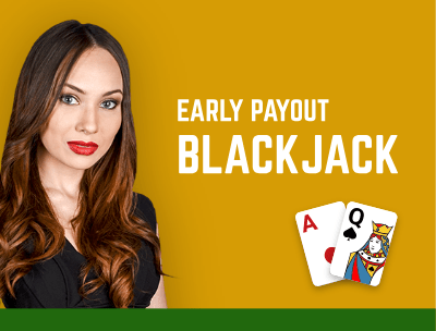 Early Payout Blackjack