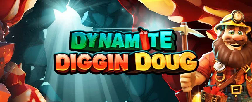 Burrow beneath the Earth’s surface in Dynamite Diggin Doug. Play at Joe Fortune and collect gold symbols with 250x Multipliers, and re-spin your way to a 3,000x win!